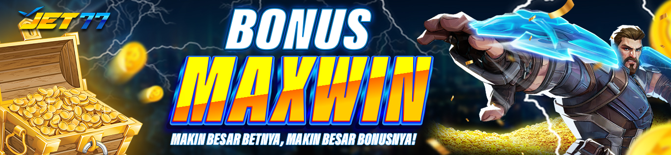 BANNER-BONUS-MAXWIN-JET77